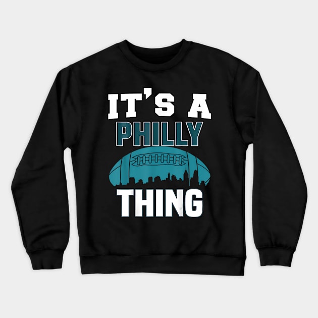 IT'S A PHILLY THING Crewneck Sweatshirt by bonsauba